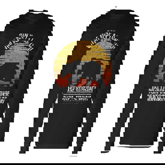 Bears Will Kill You T-Shirt Bears Will Kill You T-Shirt