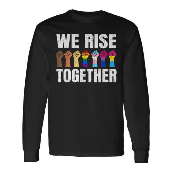We Rise Together Black Lgbt Gay Pride Support Lgbtq Parade Long
