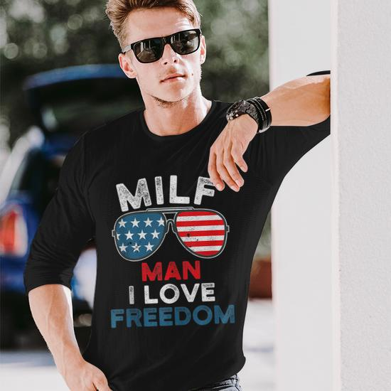 Milf Man I Love Freedom Retro Vintage Usa 4Th Of July Milf Long Sleeve T-Shirt  T-Shirt