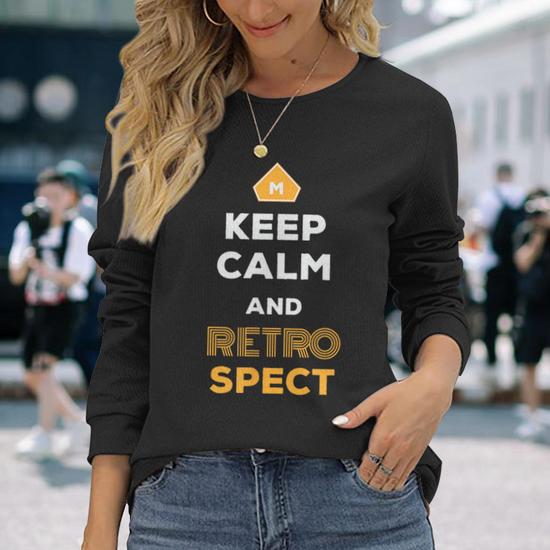 Keep Calm And Retrospect Retro Agile Scrum Master Long Sleeve T Shirt Mazezy