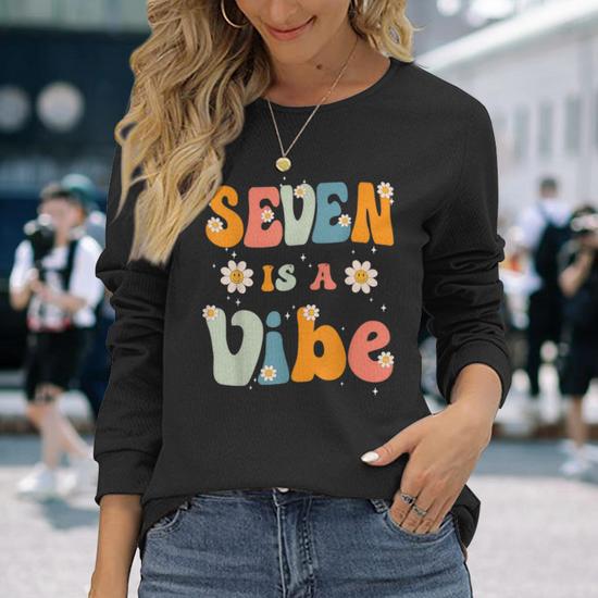 Seven Is A Vibe 7Th Birthday Party 7 Seven Year Old Long Sleeve T Shirt Seseable UK