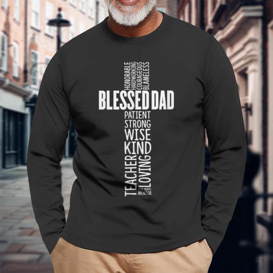 Christian Blessed Dad Cross Fathers Day Long Sleeve T-Shirt T