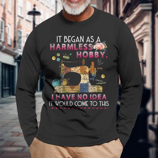 Quilting Saying Sewing Quote Quilt Hobby Graphic Themed Long Sleeve T-Shirt  T-Shirt | Mazezy