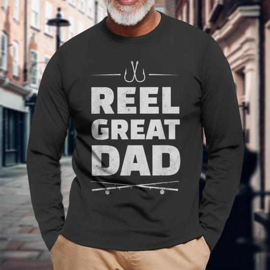 Reel Great Dad Fishing For Fisherman Father Long Sleeve T-Shirt