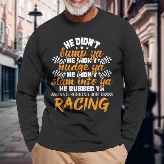 Sprint Car Racer Quote Dirt Track Racing Racecar Lover Racing Long Sleeve T Shirt T Shirt Mazezy AU