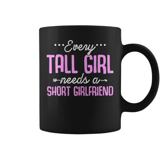 Every short girl needs clearance a tall best friend mug