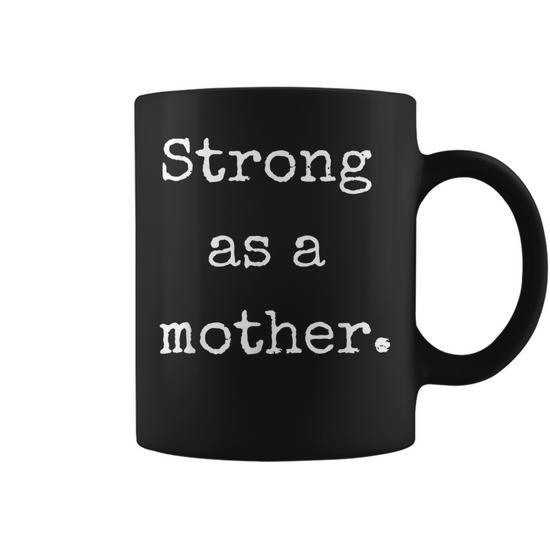 Strong as a Mother Pun Motivational Gym Yoga Gift Coffee Mug