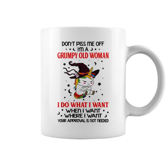Dont Piss Me Off Im A Grumpy Old Woman I Do What I Want Coffee Mug | Mazezy  UK