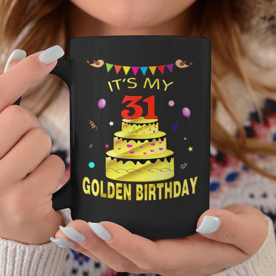 Its My 31St Golden Birthday 31 Years Old 31St Gift Coffee Mug | Mazezy DE