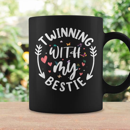 Twinning With My Bestie Spirit Week Twin Day Best Friend Coffee Mug | Mazezy