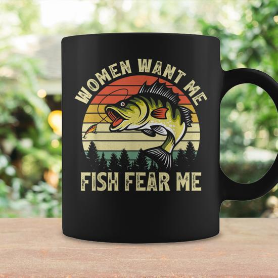 Vintage Women Want Me Fish Bass Fear Me Funny Lover Fishing Coffee Mug