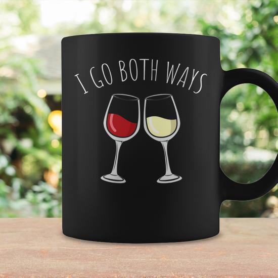 White And Red Wine I Go Both Ways Wine Lovers Holiday Coffee Mug - Seseable