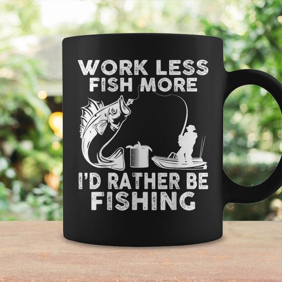 https://i3.cloudfable.net/styles/550x550/128.138/Black/work-less-fish-more-id-rather-be-fishing-lover-fisherman-gifts-for-fish-lovers-funny-gifts-coffee-mug-20230714072431-g2czamdn.jpg