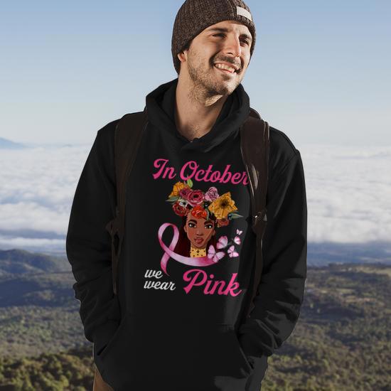 Bc Breast Cancer Awareness In October We Wear Pink African American Breast Cancer Gift Cancer Hoodie Monsterry