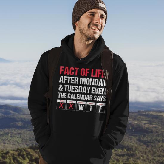 Even The Calendar Says Wtf Monday Weekday Hoodie | Mazezy