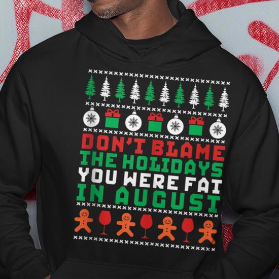 Don t Blame The Holiday Fitness Ugly Christmas Sweater Hoodie Monsterry