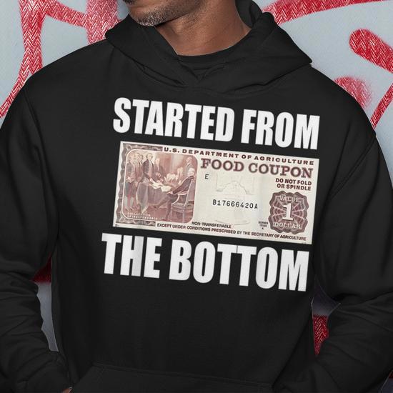 Started From Bottom Food Stamp Coupon Meme Hoodie Monsterry