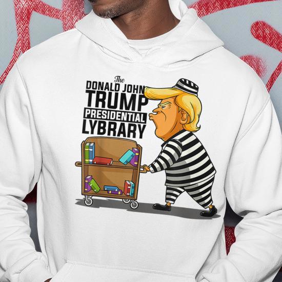 Prison Prisoner Trump Presidential Library Anti Trump Hoodie Monsterry