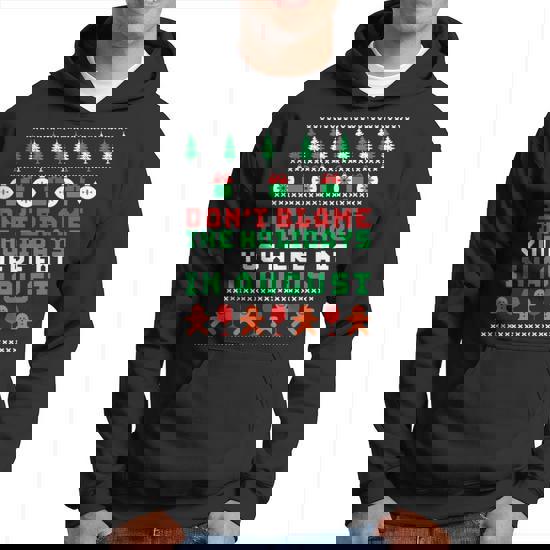 Don t Blame The Holiday Fitness Ugly Christmas Sweater Hoodie Monsterry
