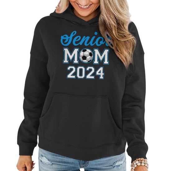 Class of 2024 Soccer Senior Mom Women Hoodie