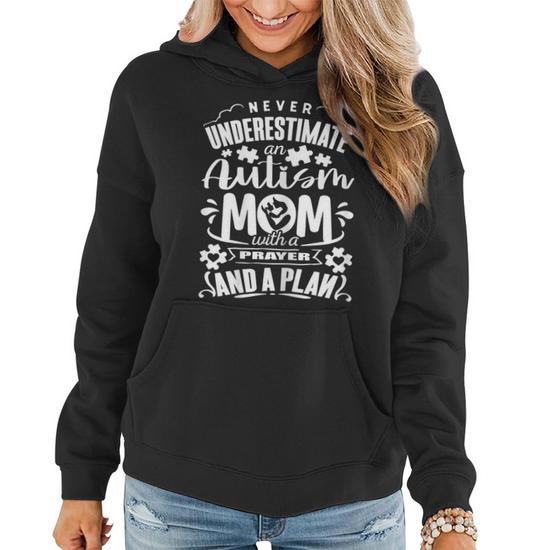 Never Underestimate an Autism Mom with a Prayer and a Plan Gift for Women's Hoodie