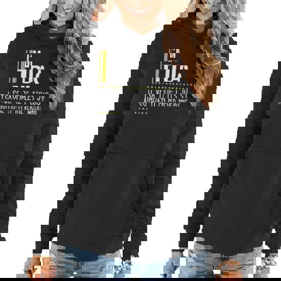 Tida Name Gift Im Tida Im Never Wrong Women Hoodie | Seseable UK