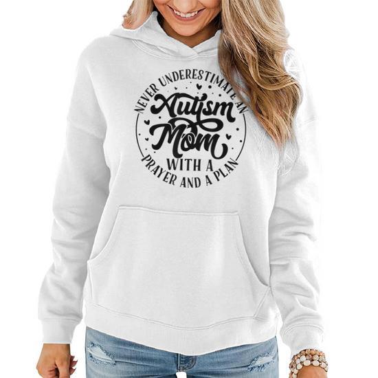 Never Underestimate an Autism Mom with a Prayer and a Plan Gifts for Mom Funny Gifts Women Hoodie