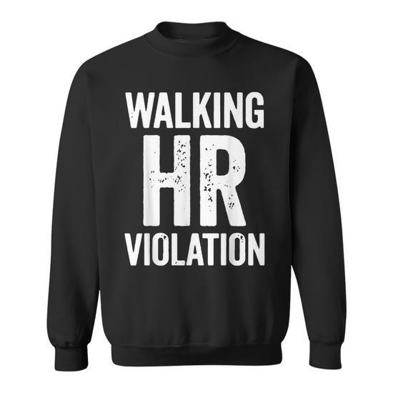 Vintage Walking HR Violation HR Human Resources Nightmare Sweatshirt