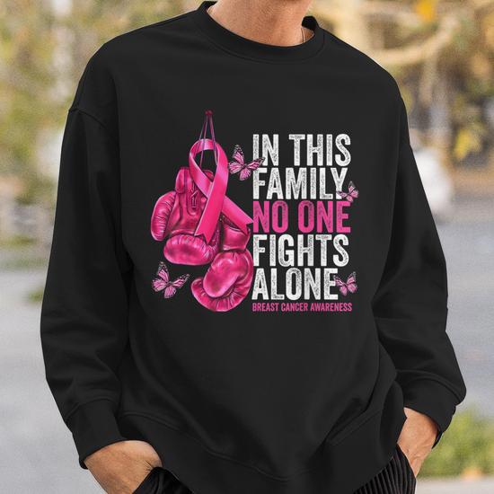 In This Family No One Fight Alone Breast Cancer Awareness Sweatshirt Mazezy