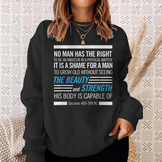 Socrates Physical Fitness Quote Bodybuilding Exercise Sweatshirt Mazezy UK