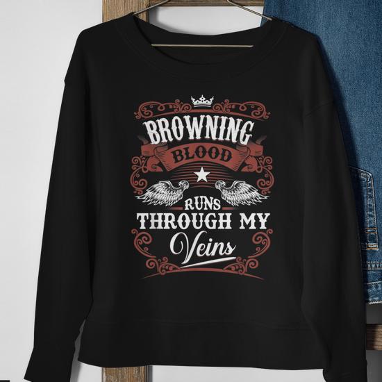 Browning Blood Runs Through My Veins Family Name Vintage Sweatshirt Seseable UK