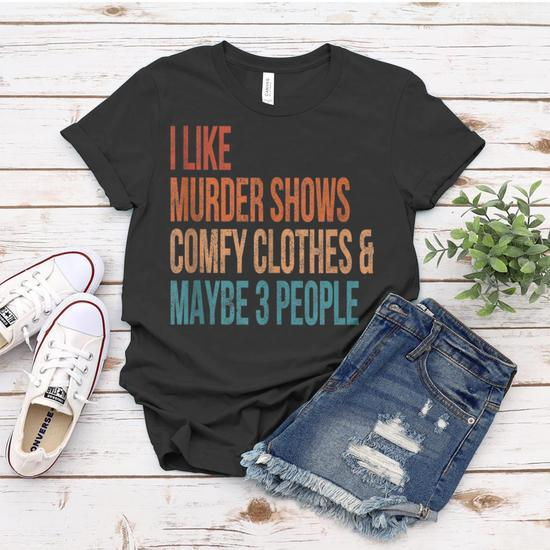 Like Murder Shows Comfy Clothes 3 People Crime Lover Vintage Women