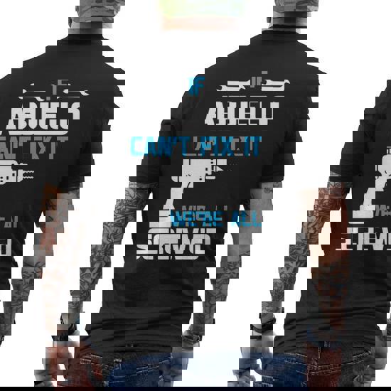 Mens If Grandpa Can't Fix It We're All Screwed Cool T-Shirt Mens If Grandpa Can't Fix It We're All Screwed Cool T-Shirt
