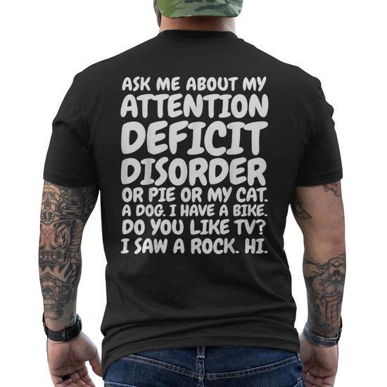 Adhd Quote Ask Me About My Attention Deficit Disorder Men&rsquo;s T 