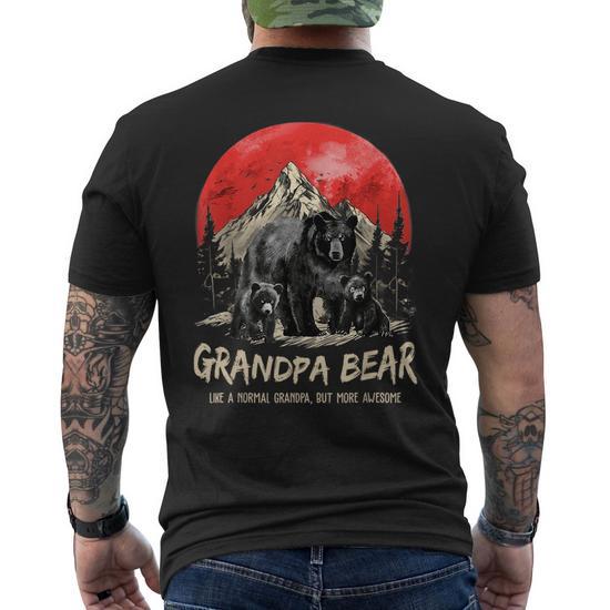 Funny Grandpa Bear: Like a Normal Grandpa, but More Awesome Gift for Men's Back T-Shirt