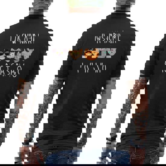 I Was Normal Three Cats Ago Tee Shirt Purrr Funny Crazy I Was Normal Three Cats Ago Tee Shirt Purrr Funny Crazy