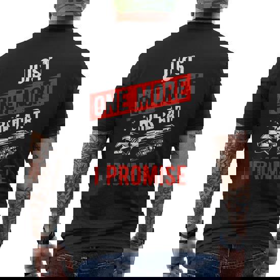 Biker Just One More Motorcycle T-Shirt Biker Just One More Motorcycle T-Shirt