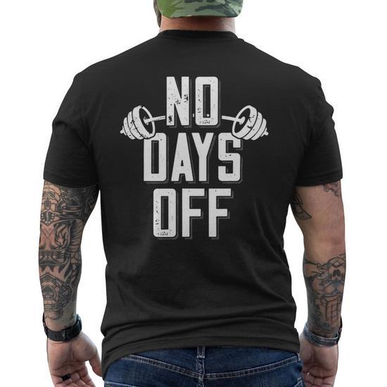 No Days Off Bodybuilder Saying T-Shirt