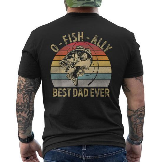 Ofishally Best Dad Ever Retro Fisherman Fishing Men's Back Print T-shirt