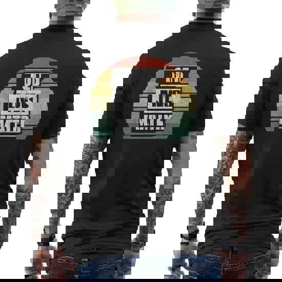 Old Lives Matter Tshirt 40th 50th 60th 70th Birthday Gift Old Lives Matter Tshirt 40th 50th 60th 70th Birthday Gift