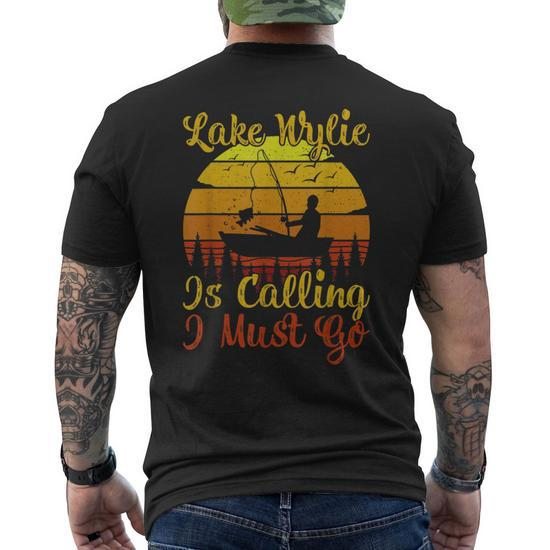 Vintage Retro Lake Wylie Is Calling I Must Go Fishing Men's T