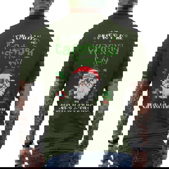 Be Nice To The Lunch Lady Santa Watching School Christmas T-Shirt Be Nice To The Lunch Lady Santa Watching School Christmas T-Shirt