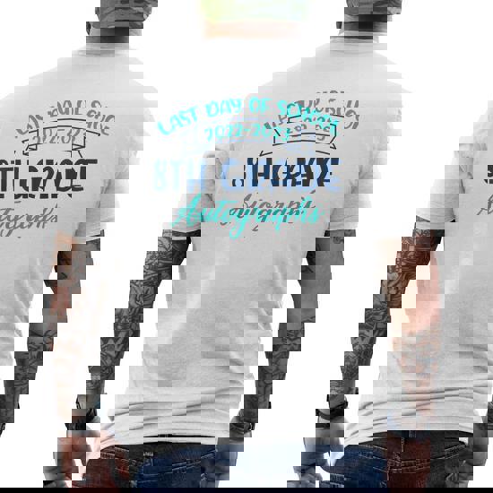 Last Day Of School Autograph Shirt - 8th Grade Last Day Of School Autograph Shirt - 8th Grade