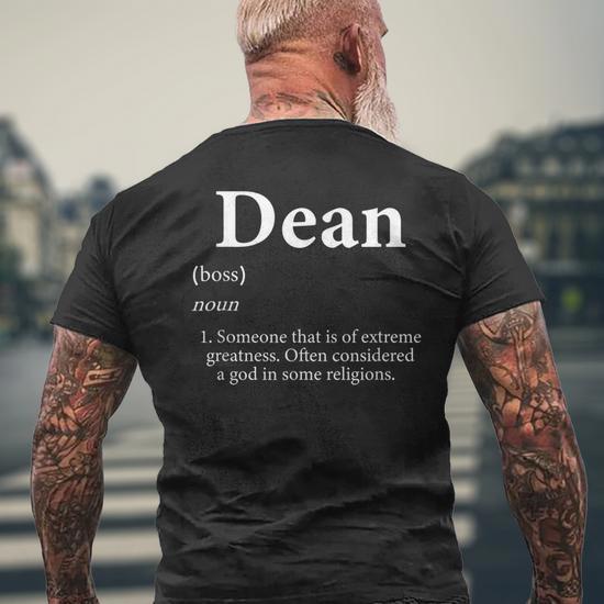 Dean Definition Personalized Name For Dean Men&rsquo;s Back Print T 