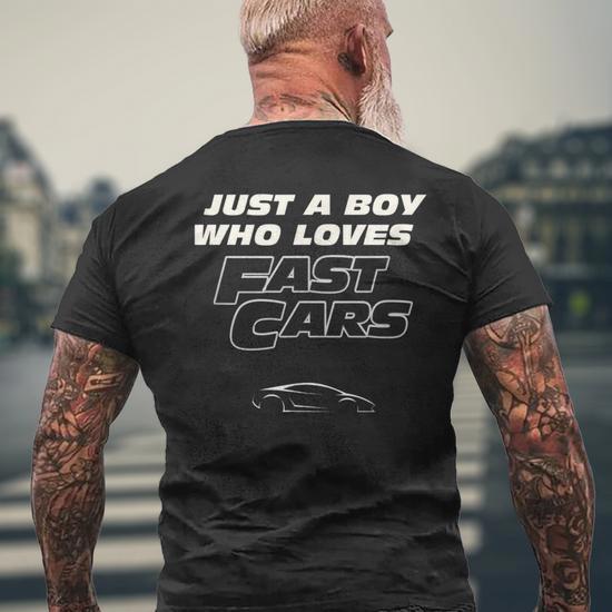 Fast Car Just A Boy Who Loves Fast Cars Funny Gift Cars Funny Gifts Mens Back Print T shirt Mazezy