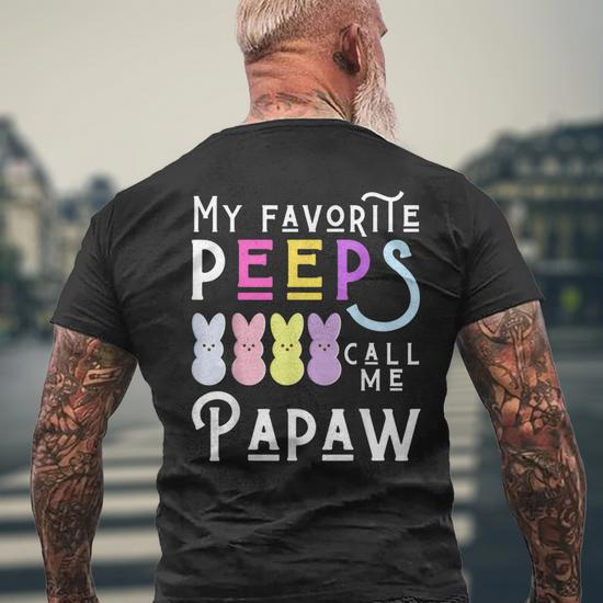 My Favorite Peeps Call Me Paw Dad Grandpa Men Easter Men's Back
