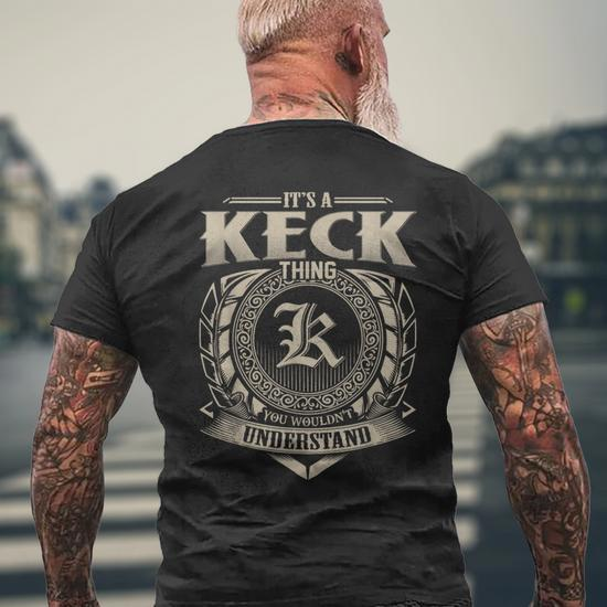 It's A Keck Thing You Wouldn't Understand Name Vintage Men's T
