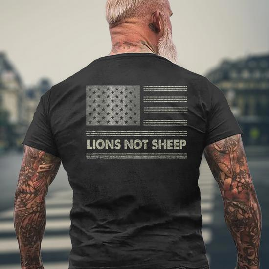 Lions Not Sheep USA Flag Independence Day T-Shirt - Back View