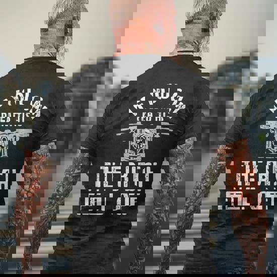 If You Can Read This The Bitch Fell Off T-Shirt If You Can Read This The Bitch Fell Off T-Shirt