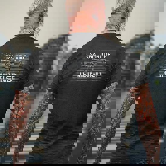 2a Ar15 Rifle 2nd Amendment Not Infringed Pro-Gun Shirt 2a Ar15 Rifle 2nd Amendment Not Infringed Pro-Gun Shirt